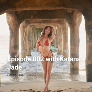 Episode 002 with Katana Jade