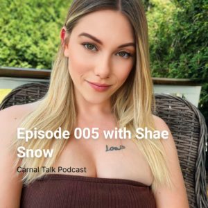 Episode 005 with Shae Snow